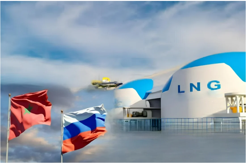 俄罗斯抢抓摩洛哥 LNG 基建契机，多赛道布局双边经贸合作